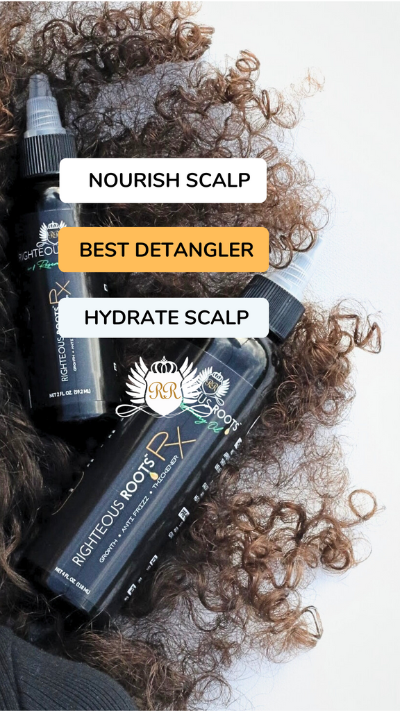 The Magic of Dry Detangling Natural Hair with Righteous Roots